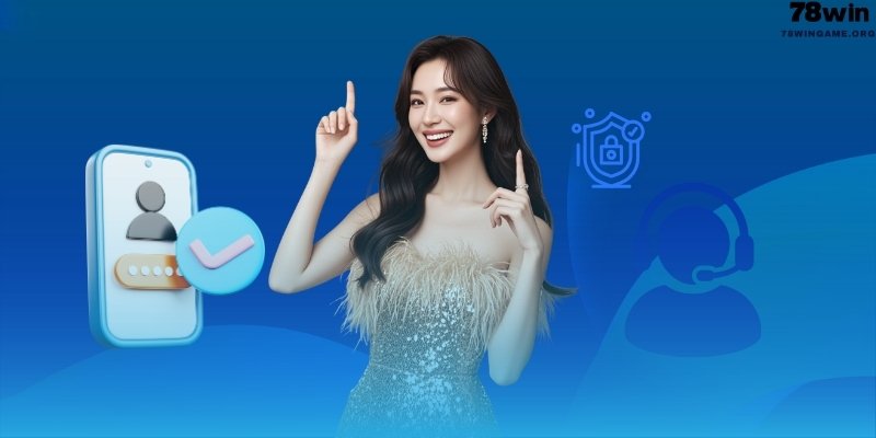 Chính sách bảo mật và quyền riêng tư 78win
